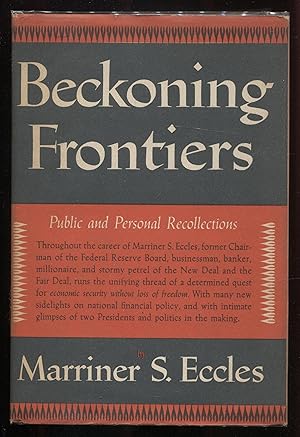 Beckoning Frontiers Public and Personal Recollections