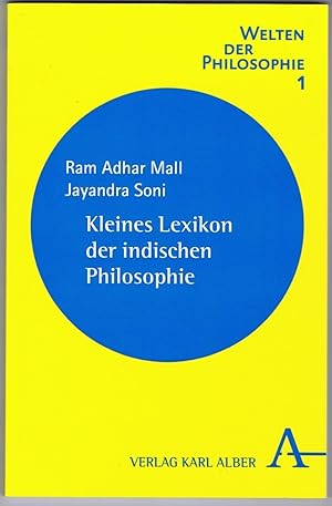 Kleines Lexikon der indischen Philosophie.