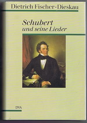 Schubert und seine Lieder.
