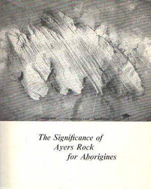 Covertitle: The significance of Ayers Rock for aboriginals. The Mythology of Ayers Rock (Uluru)