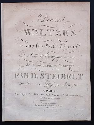 Image du vendeur pour Douze Waltzes pour le forte piano avec accompagnement de tambourin et triangle. Op.36. mis en vente par Flix ALBA MALZIEU