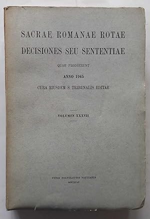 Sacrae Romanae Rotae Decisiones Seu Sententiae. Anno 1945