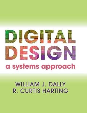 Seller image for Digital Design: A Systems Approach for sale by Pieuler Store