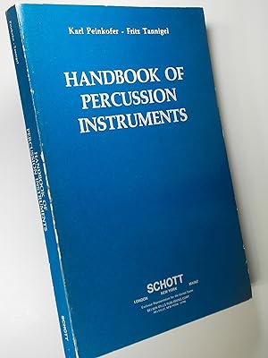 Immagine del venditore per Handbook of Percussion Instruments: Their Characteristics and Playing Techniques venduto da Austin Sherlaw-Johnson, Secondhand Music