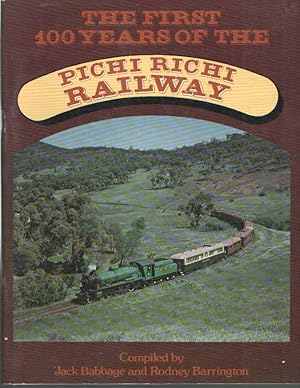 Bild des Verkufers fr The First 100 Years of the Pichi Richi Railway zum Verkauf von Bij tij en ontij ...