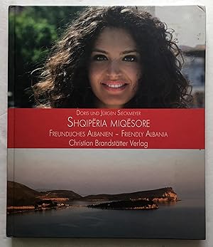 Imagen del vendedor de Shqiperia Miqesore - Freundliches Albanien - Friendly Albania. a la venta por Monkey House Books