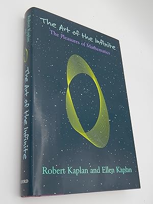 The Art of the Infinite: The Pleasures of Mathematics