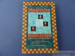 Bild des Verkufers fr Magische vierkanten. De wonderlijke geschiedenis van wiskundige puzzels. Van Lo-shu tot sudoku. zum Verkauf von SomeThingz. Books etcetera.