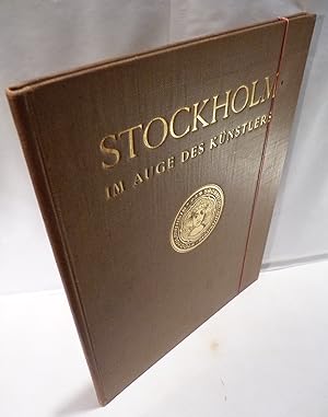 Image du vendeur pour Stockholm im Auge des Knstlers. mis en vente par Kunze, Gernot, Versandantiquariat