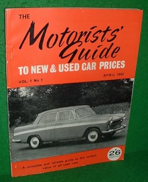 THE MOTORIST'S GUIDE To New & Used Car Prices [ Vol 1 No 1 April 1962 ]