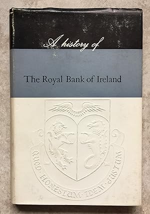 A History of the Royal Bank of Ireland Limited