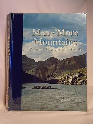 Seller image for MANY MORE MOUTAINS. VOLUME 1: SILVERTON'S ROOTS for sale by Robert Gavora, Fine & Rare Books, ABAA
