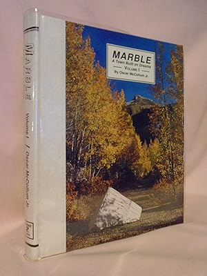 Image du vendeur pour MARBLE; A TOWN BUILT ON DREAMS: VOLUME I mis en vente par Robert Gavora, Fine & Rare Books, ABAA