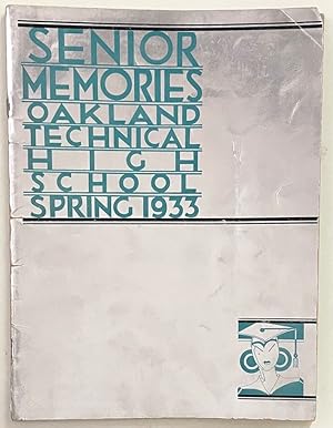 Senior Memories - Oakland Technical High School, Spring 1933