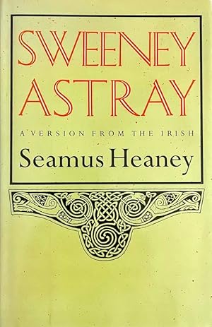 Sweeney Astray: A Version from the Irish