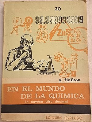 Imagen del vendedor de En el mundo de la qumica. La novena cifra decimal. a la venta por Aaromadelibros