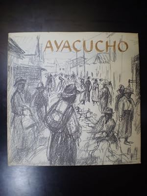 Ayacucho. Skizzen und Notizen