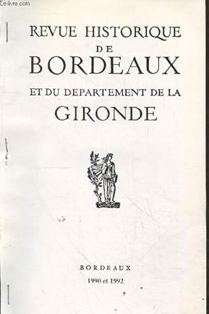 Bild des Verkufers fr Tir  part : Un carme dchauss cousin de Pascal  Bordeaux - Revue Historique de Bordeaux et du Dpartement de la Gironde 1990-1992 Tome XXXIV - Nouvelle srie zum Verkauf von Le-Livre