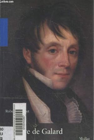 Seller image for Gustave de Galard (1779-1841) - Un peintre bordelais  l'poque romantique (Collection "Portraits") for sale by Le-Livre