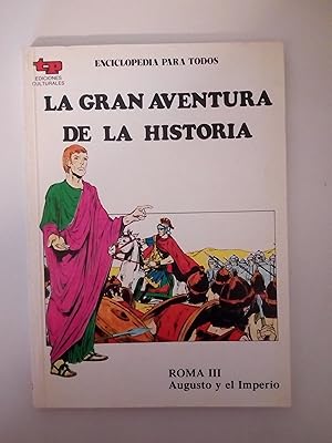 Seller image for La gran aventura de la Historia: Roma III. Augusto y el Imperio for sale by Libros Nakens