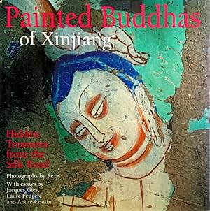 Painted Buddhas of Xinjiang: Hidden Treasures from the Silk Road