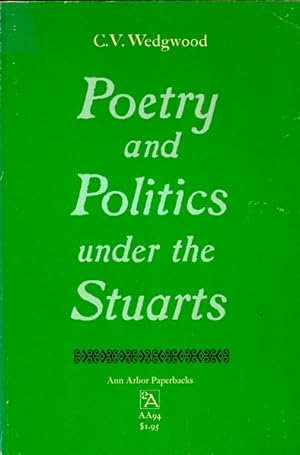 Imagen del vendedor de Poetry and Politics under the Stuarts a la venta por LEFT COAST BOOKS