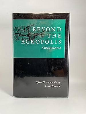 Seller image for Beyond the Acropolis: A Rural Greek Past A Rural Greek Past for sale by Arches Bookhouse