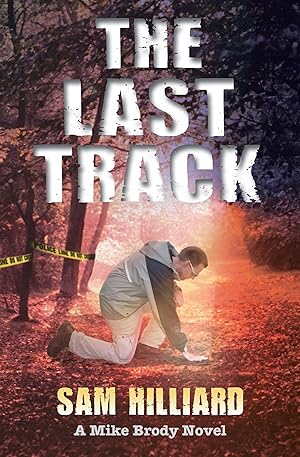 Seller image for The Last Track: A Mike Brody Novel for sale by Reliant Bookstore