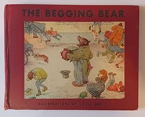 THE BEGGING BEAR by Philip Schuyler Allen, Illustrations by Louis Moe. VINTAGE CHILDREN'S ILLUSTR...