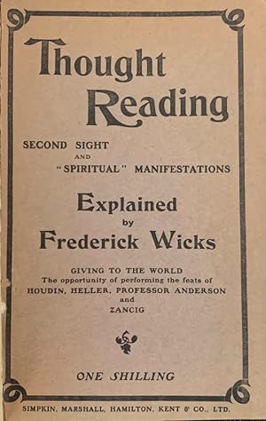 Thought Reading, Second Sight, & "Spiritual" Manifestations Explained: Showing how the Supposed P...