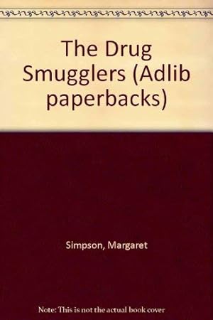 Bild des Verkufers fr The Drug Smugglers (Adlib paperbacks) zum Verkauf von WeBuyBooks