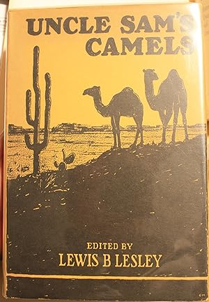 Uncle Sam's Camels The Journal of May Humphreys Stacey Supplemented by the Report of Edward Fitzg...