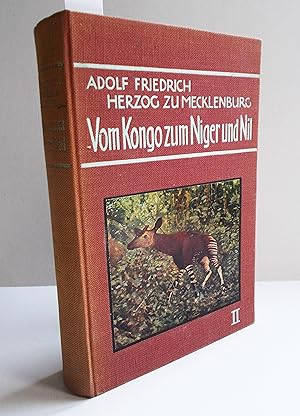 Bild des Verkufers fr Vom Kongo zum Niger und Nil II (Zweiter Band) zum Verkauf von Antiquariat Zinnober