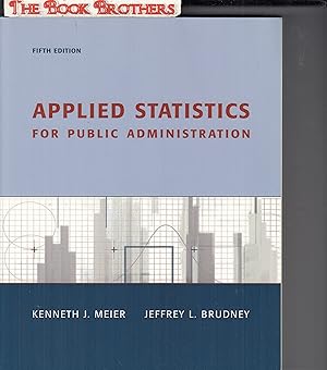 Bild des Verkufers fr Applied Statistics for Public Administration (5th Edition) zum Verkauf von THE BOOK BROTHERS
