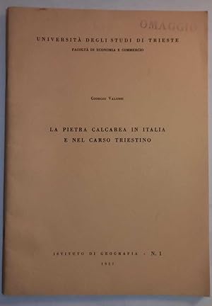 Bild des Verkufers fr La pietra calcarea in Italia e nel Carso Triestino. zum Verkauf von librisaggi