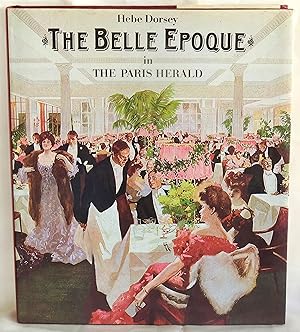 Immagine del venditore per Belle Epoque in the Paris Herald venduto da Argyl Houser, Bookseller