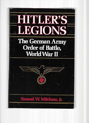 Immagine del venditore per HITLER'S LEGIONS: The German Order Of Battle, World War II venduto da Chris Fessler, Bookseller