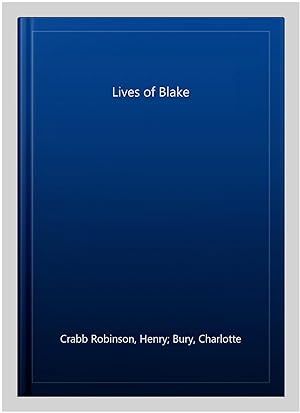 Seller image for Lives of Blake for sale by GreatBookPricesUK