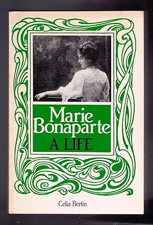 Image du vendeur pour Marie Bonaparte: A Life mis en vente par CARDINAL BOOKS  ~~  ABAC/ILAB