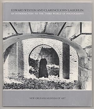 Imagen del vendedor de Edward Weston and Clarence John Laughlin: An Introduction to The Third World of Photography a la venta por Jeff Hirsch Books, ABAA