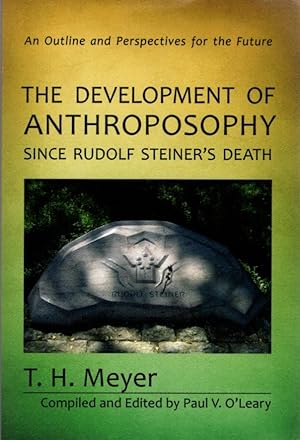 THE DEVELOPMENT OF ANTHROPOSOPHY SINCE RUDOLF STEINER'S DEATH