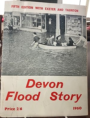 Seller image for Devon flood story - 1960 (Fifth edition with Exeter and Taunton) for sale by Chelsea Books
