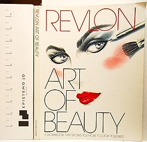 Revlon Art of Beauty: A Workbook that Shows You How to Look Your Best