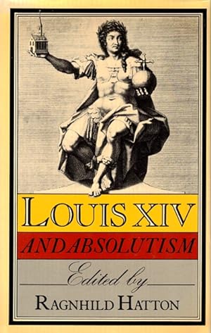 Louis XIV and Absolutism