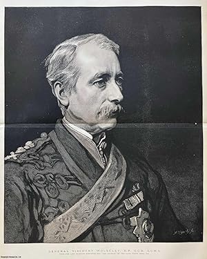 Portrait of General Viscount Wolseley, K.P., G.C.B., G.C.M.G. From a painting by Frank Holl., R.A...