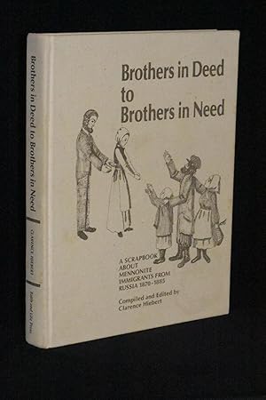 Brothers in Deed to Brothers in Need: A Scrapbook about Mennonite Immigrants from Russia,1870-1885