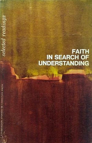 Imagen del vendedor de Faith in Search of Understanding: Selected Readings a la venta por Kayleighbug Books, IOBA