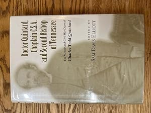 Immagine del venditore per Doctor Quintard, Chaplain C.S.A. and Second Bishop of Tennessee. The Memoir and Civil War Diary of Charles Todd Quintard. venduto da Notting Hill Books