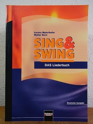 Immagine del venditore per Sing und Swing. Das Liederbuch. Deutsche Ausgabe fr allgemein bildende Schulen venduto da Antiquariat Weber