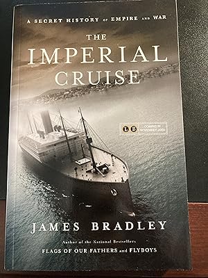 The Imperial Cruise: A Secret History of Empire and War, Advance Reading Copy, Uncorrected proof,...